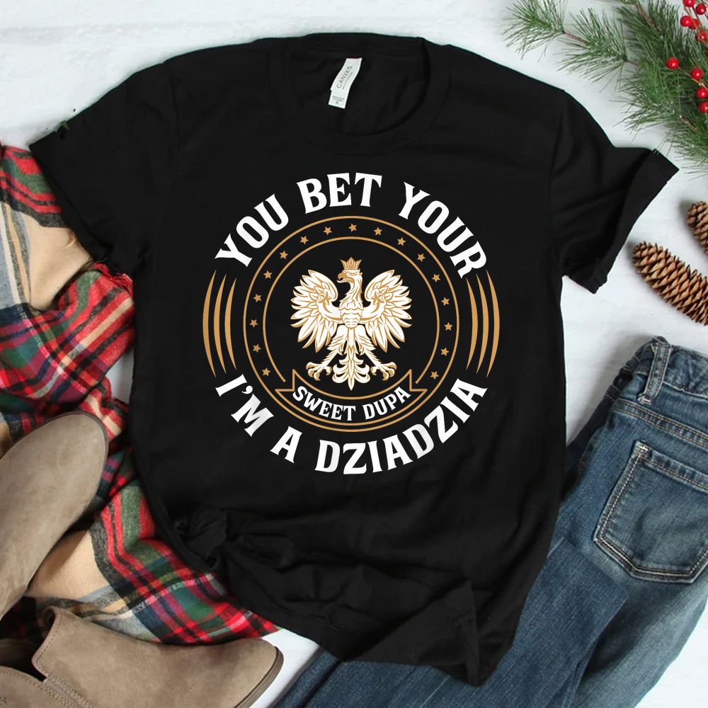 Dziadzia Polish Grandfather Polish Grandpa Shirt Dziadzia Polish Grandfather Polish Grandpa Shirt