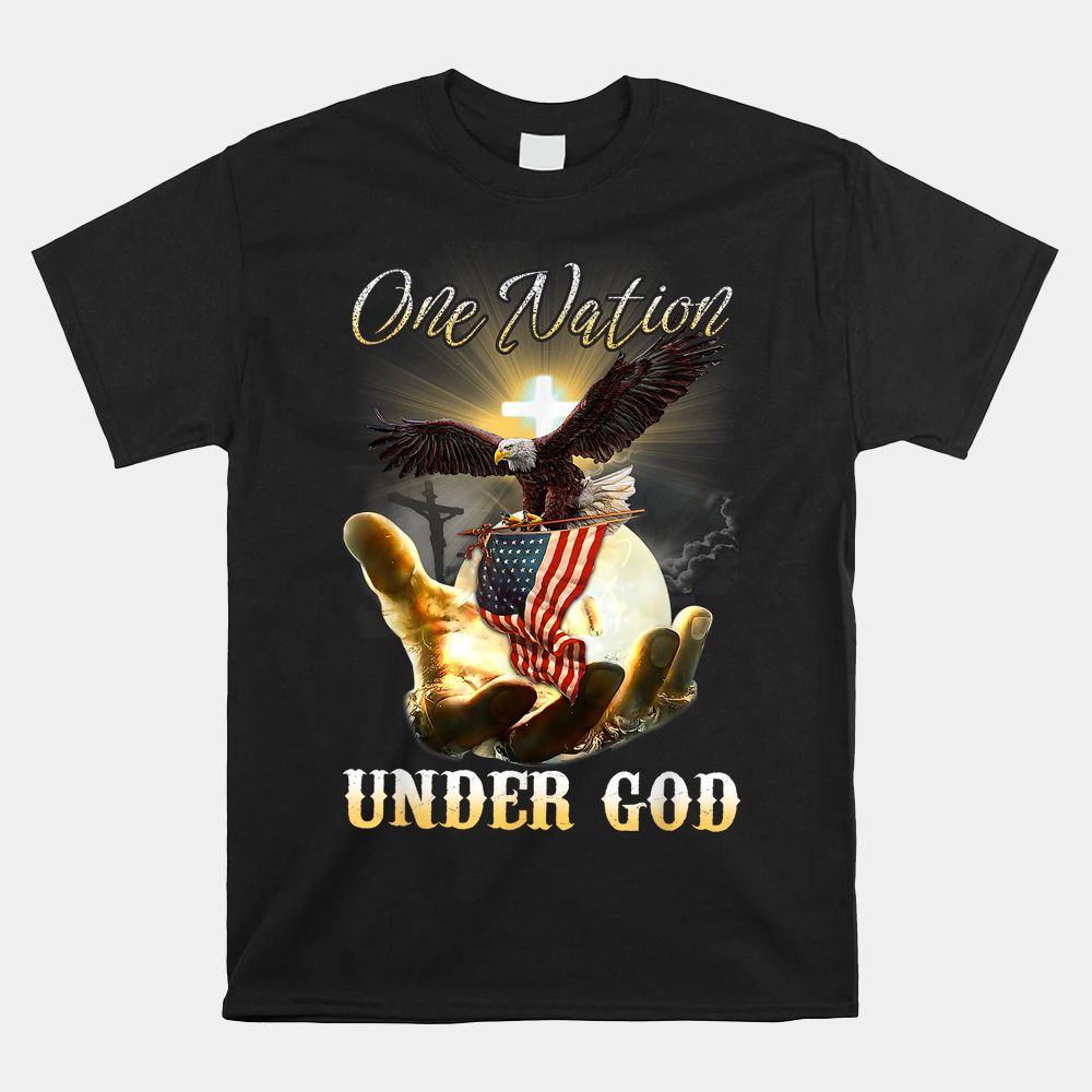Eagle USA Christian Patriot One Nation Under God Shirt Eagle USA Christian Patriot One Nation Under God Shirt