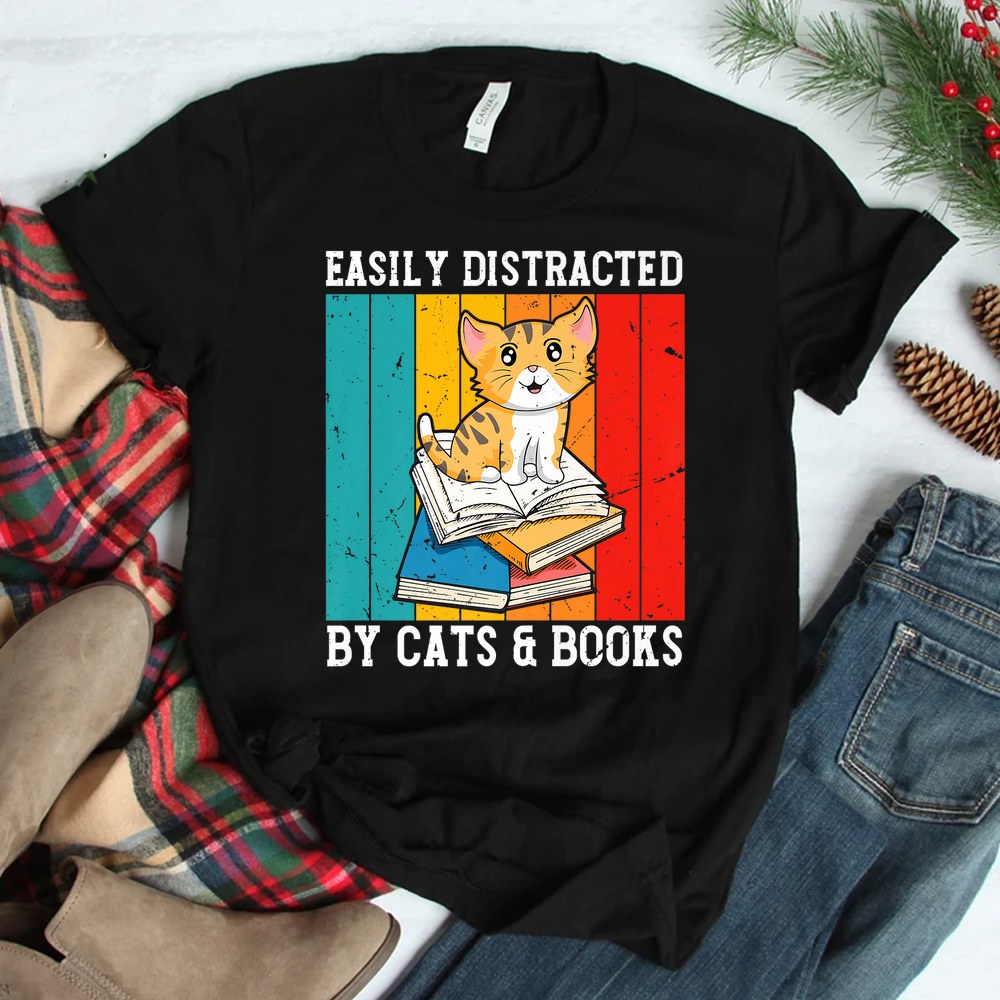 Easily Distracted By Cats And Books Shirt Easily Distracted By Cats And Books Shirt