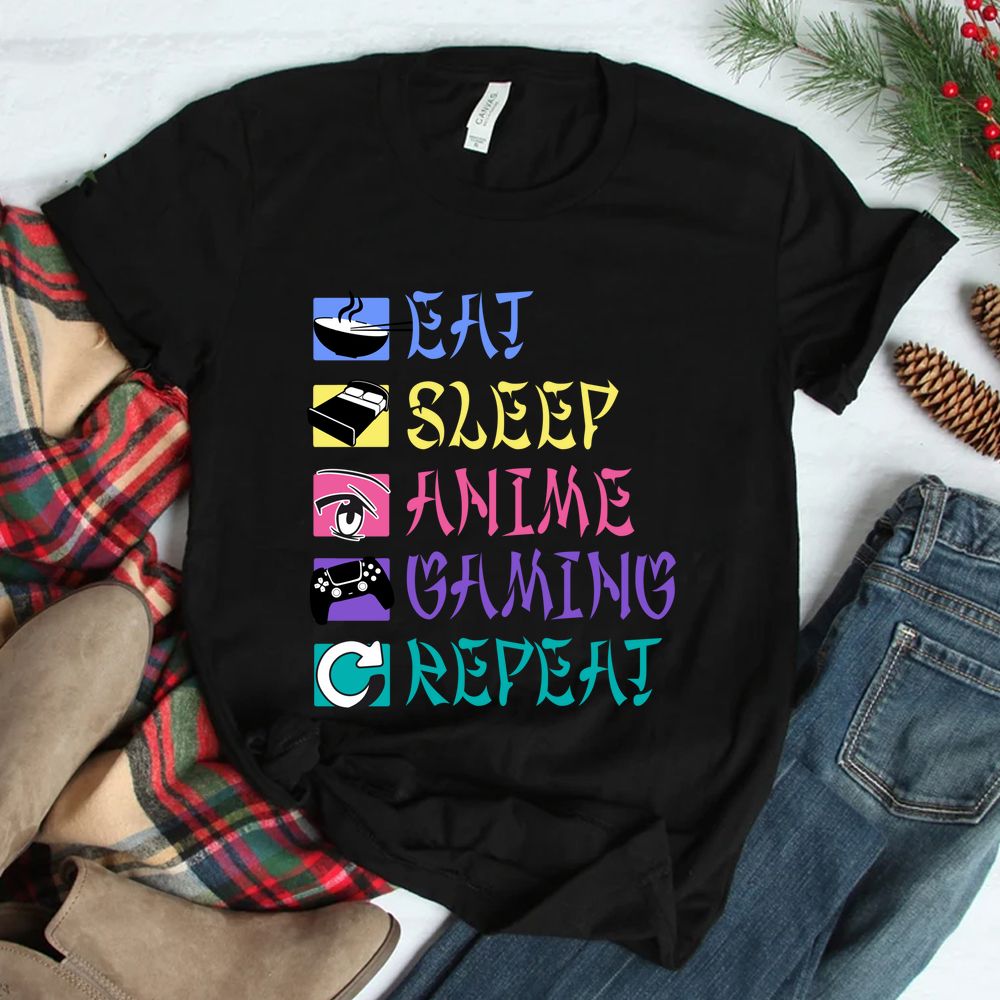 Eat Sleep Anime Gaming Repeat Shirt Eat Sleep Anime Gaming Repeat Shirt