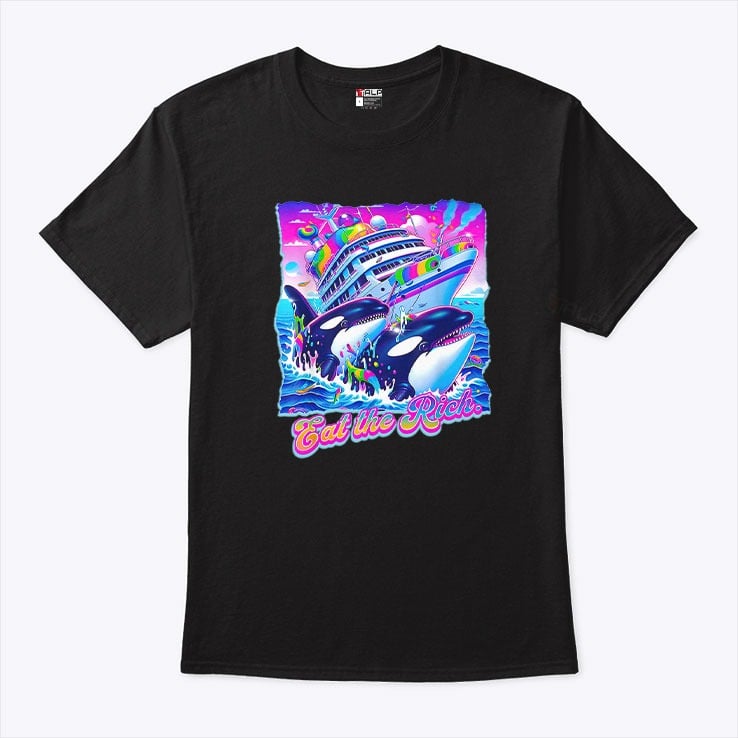 Eat The Rich Whale T Shirt Eat The Rich Whale T Shirt
