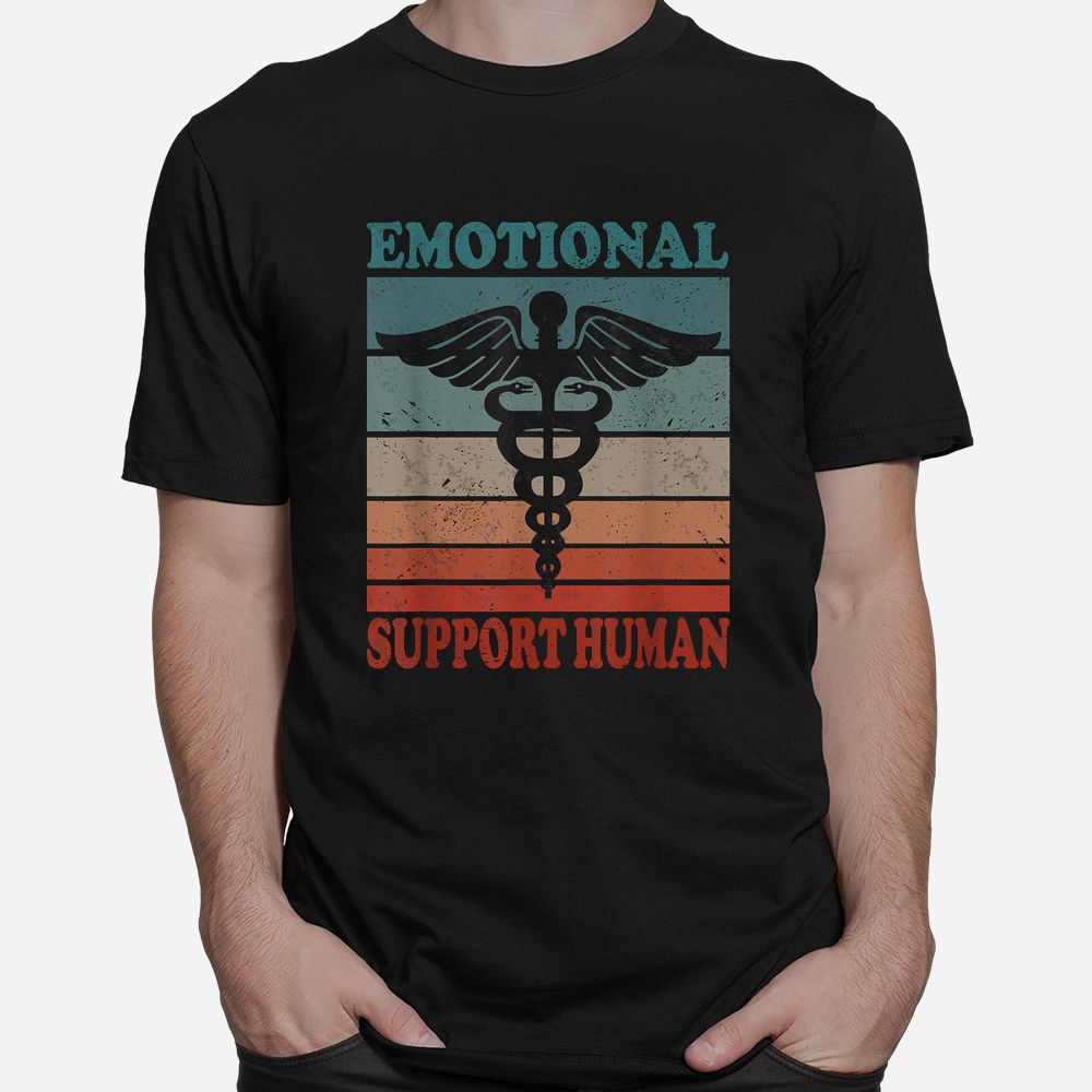 Emotional Support Human Service People Shirt Emotional Support Human Service People Shirt