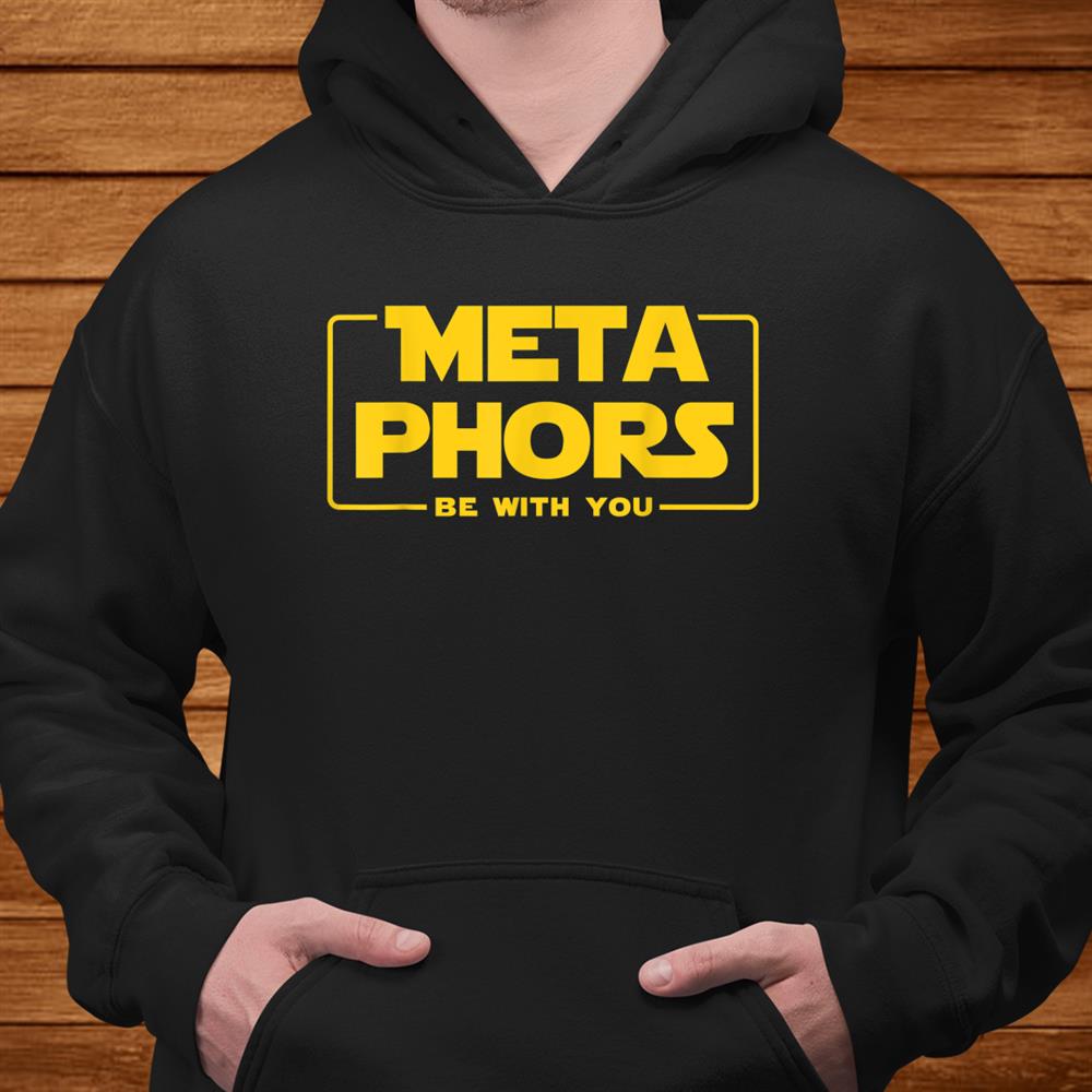 English Teacher Tshirts Metaphors Be With You Geek Shirt English Teacher Tshirts Metaphors Be With You Geek Shirt