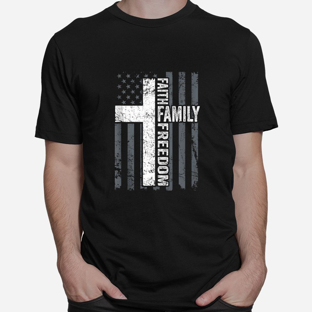 Faith Family And Freedom Patriotic Christian USA Cross Flag Shirt Faith Family And Freedom Patriotic Christian USA Cross Flag Shirt