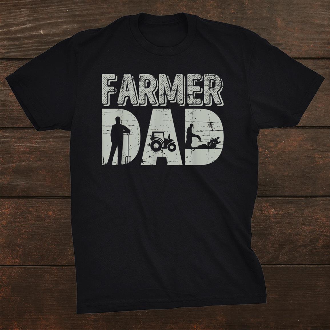 Farmer Dad Shirt Farm Farming Gift Tractor Shirt Farmer Dad Shirt Farm Farming Gift Tractor Shirt