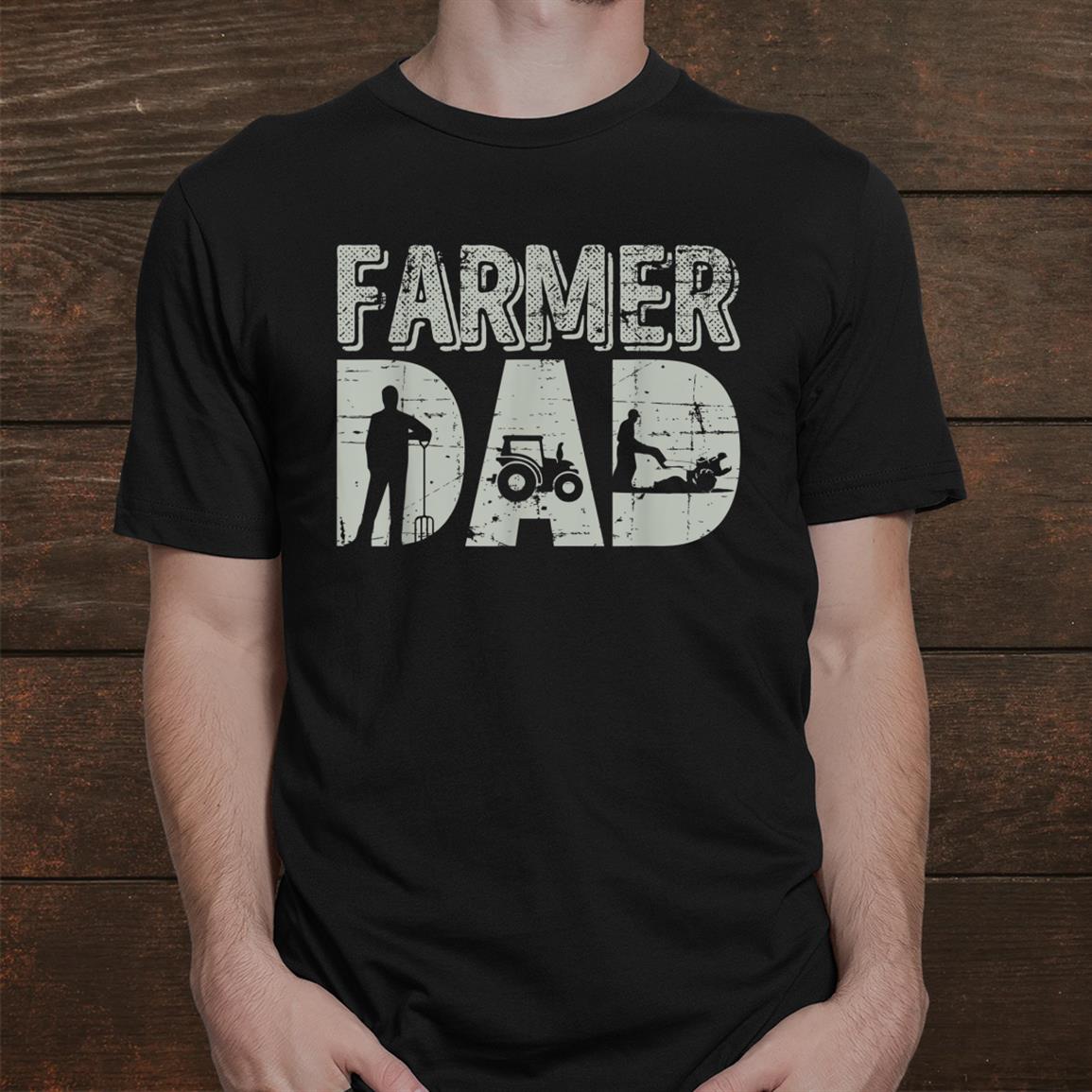 Farmer Dad Shirt Farm Farming Gift Tractor Shirt Farmer Dad Shirt Farm Farming Gift Tractor Shirt