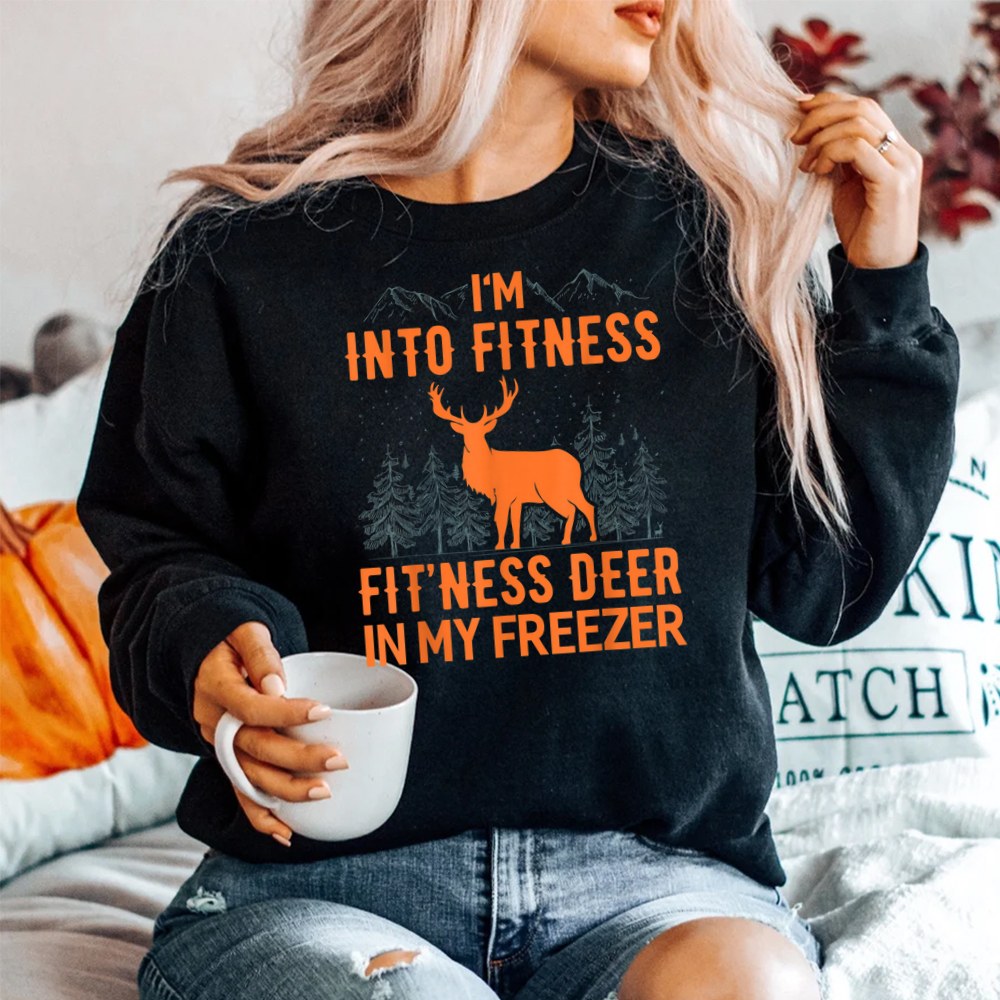 Fitness Deer In My Freezer Deer Hunting Shirt Fitness Deer In My Freezer Deer Hunting Shirt
