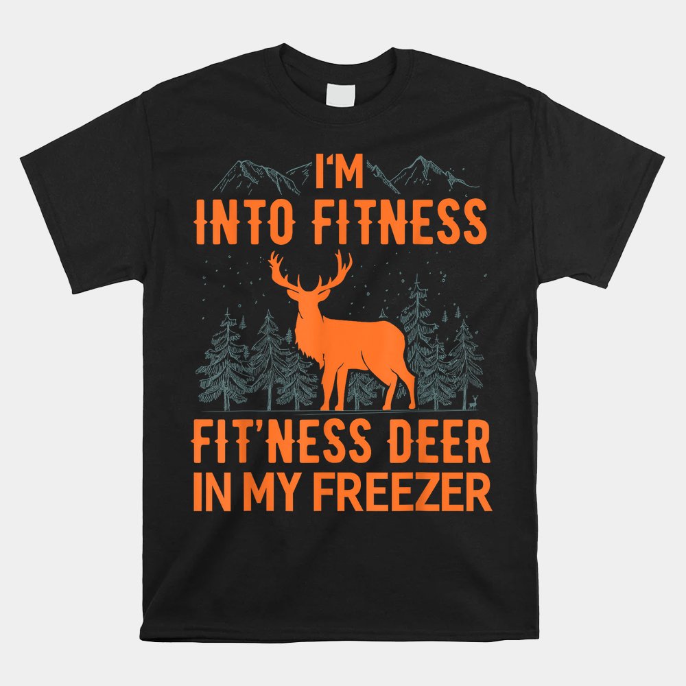 Fitness Deer In My Freezer Shirt Deer Shirts Deer Hunting Shirt Fitness Deer In My Freezer Shirt Deer Shirts Deer Hunting Shirt
