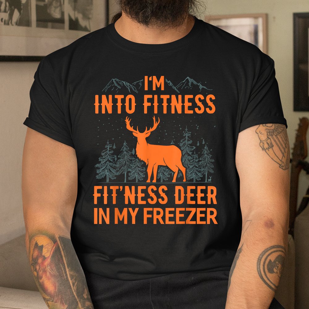 Fitness Deer In My Freezer Shirt Deer Shirts Deer Hunting Shirt Fitness Deer In My Freezer Shirt Deer Shirts Deer Hunting Shirt