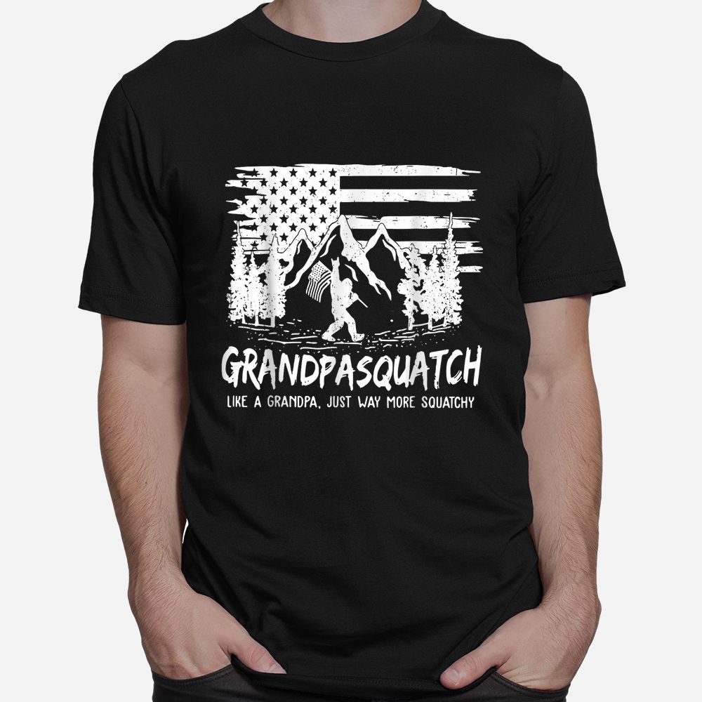 Flag Grandpa Squatch Like A Grandpa Just Way More Squatchy Shirt Flag Grandpa Squatch Like A Grandpa Just Way More Squatchy Shirt