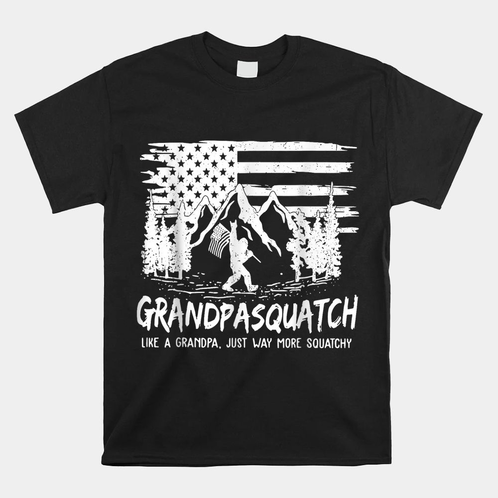 Flag Grandpa Squatch Like A Grandpa Just Way More Squatchy Shirt Flag Grandpa Squatch Like A Grandpa Just Way More Squatchy Shirt