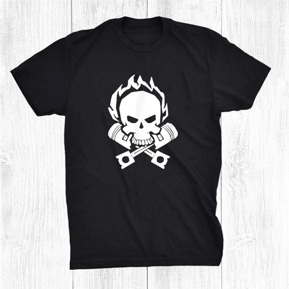 Flaming Skull Car Mechanic Engine Pistons Shirt Flaming Skull Car Mechanic Engine Pistons Shirt