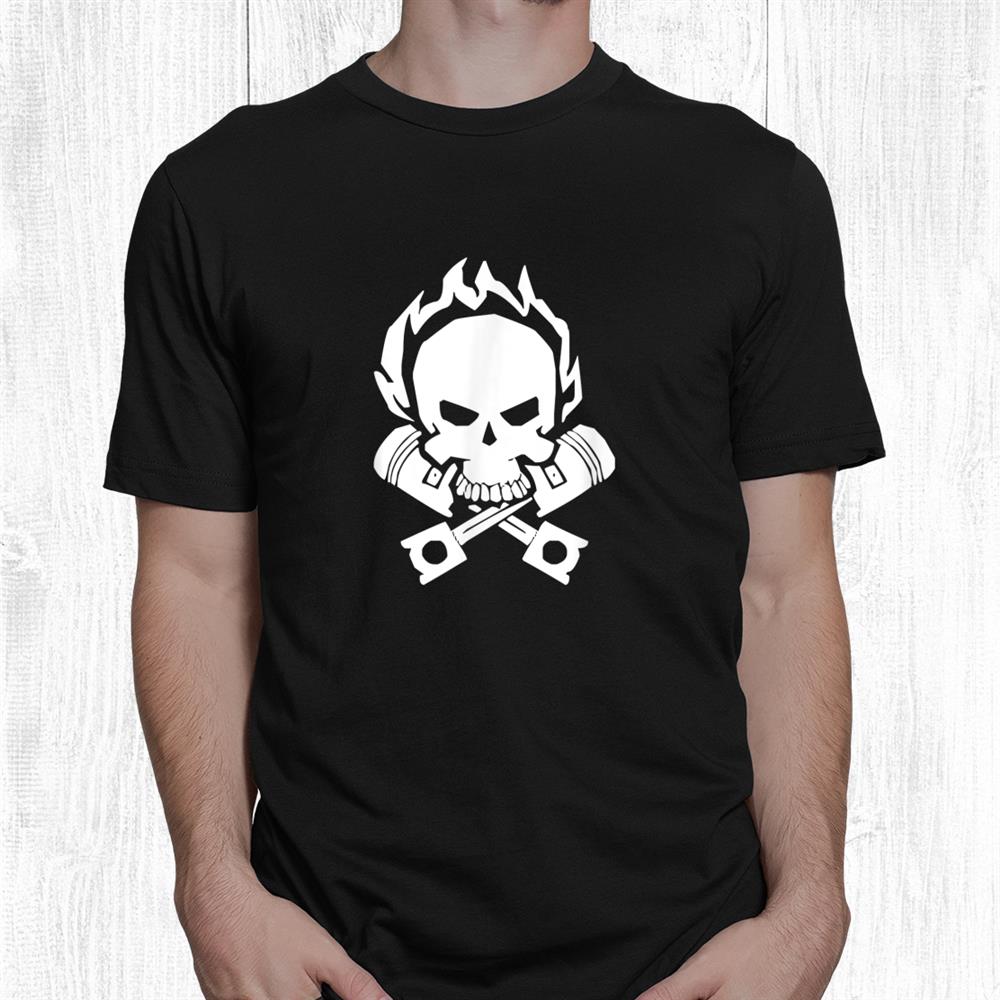 Flaming Skull Car Mechanic Engine Pistons Shirt Flaming Skull Car Mechanic Engine Pistons Shirt