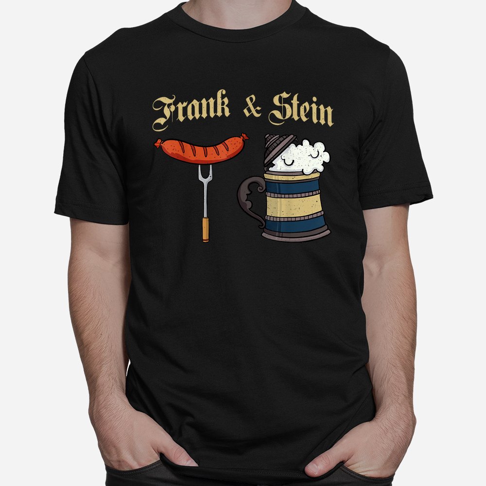Frank And Stein German Beer Drinking Oktoberfest Shirt Frank And Stein German Beer Drinking Oktoberfest Shirt
