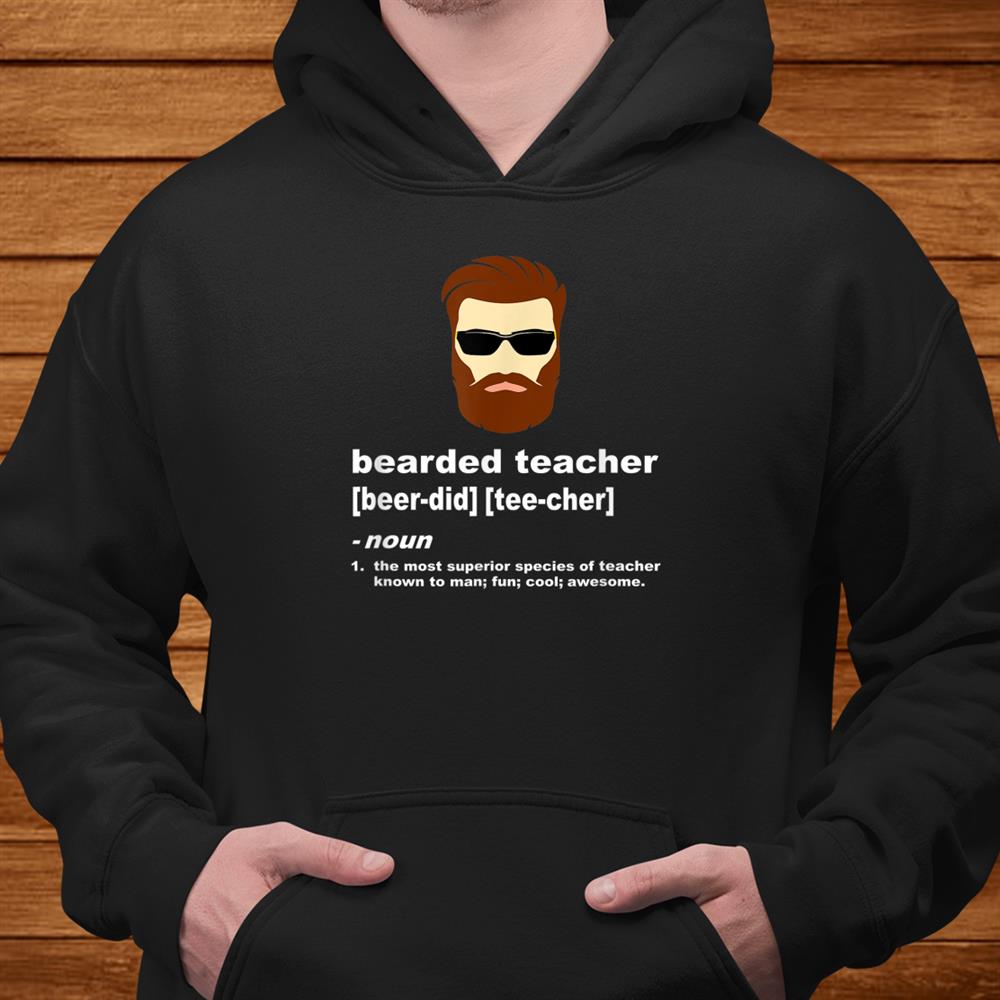Funny Beard Teacher Shirt; Teacher Appreciation Shirt Funny Beard Teacher Shirt; Teacher Appreciation Shirt