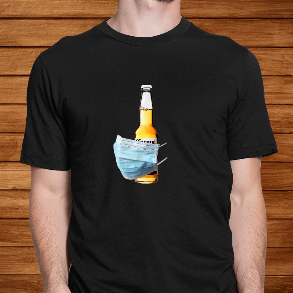 Funny Beer Virus Protection Mask Shirt Funny Beer Virus Protection Mask Shirt