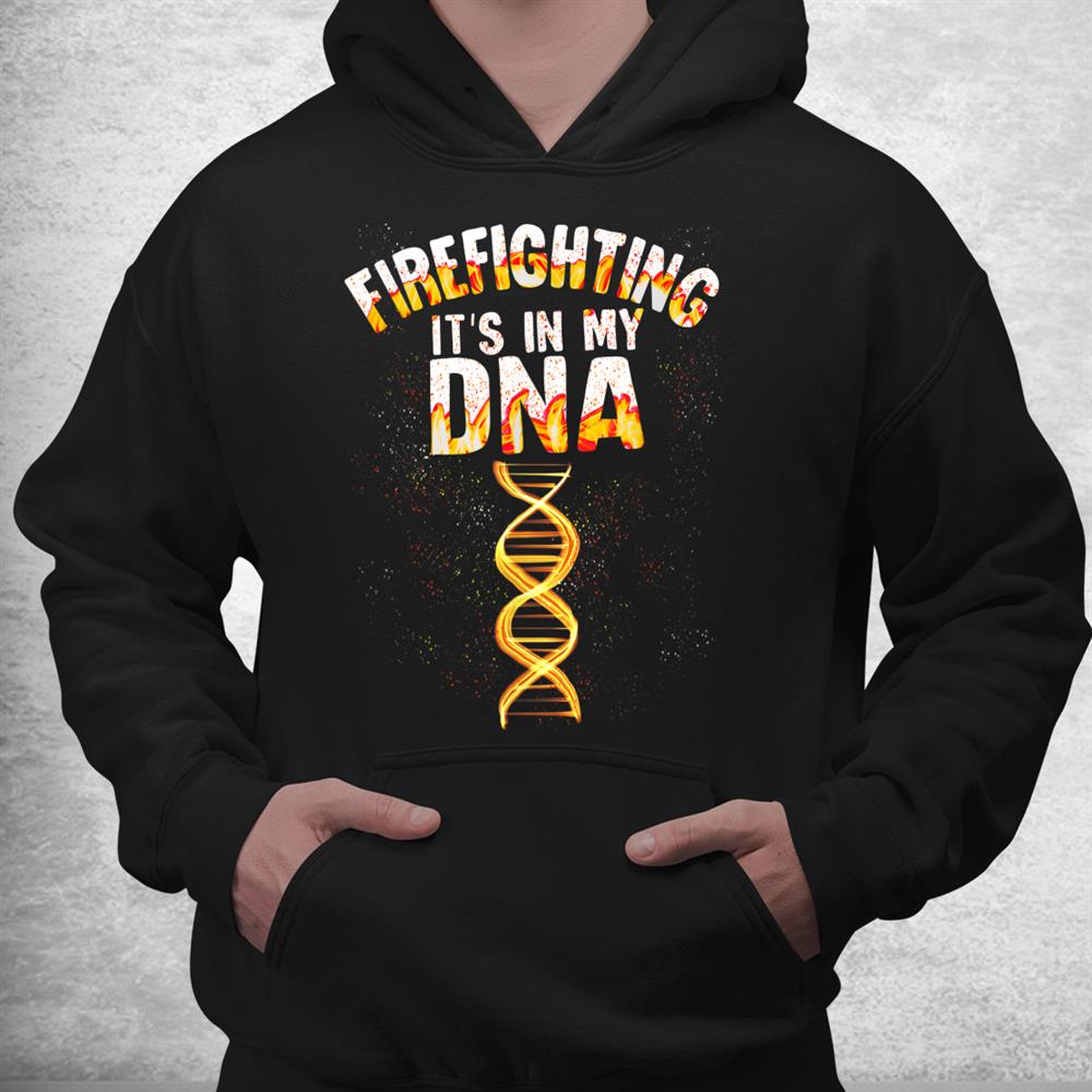 Funny Firefighting It’s In My Dna Cute Fireman Rescue Shirt Funny Firefighting It’s In My Dna Cute Fireman Rescue Shirt