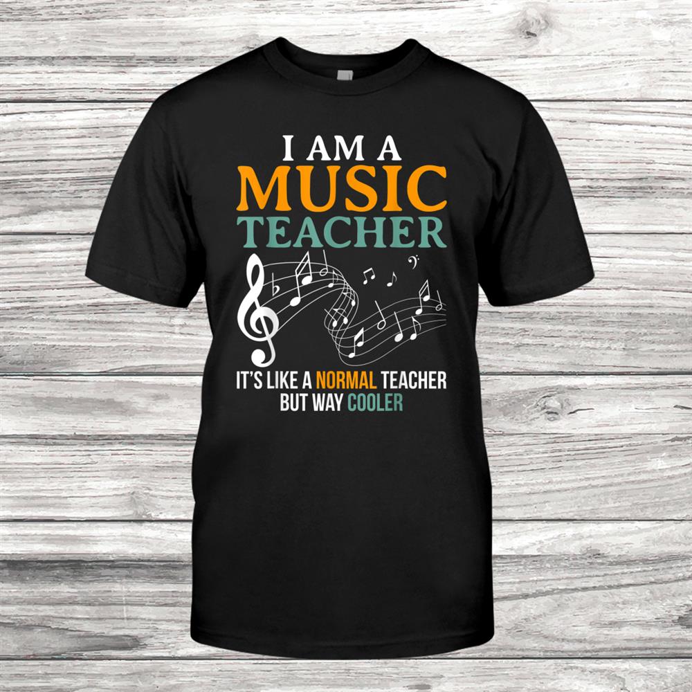 Funny Music Teacher Gift Musician School Instructor Shirt Funny Music Teacher Gift Musician School Instructor Shirt