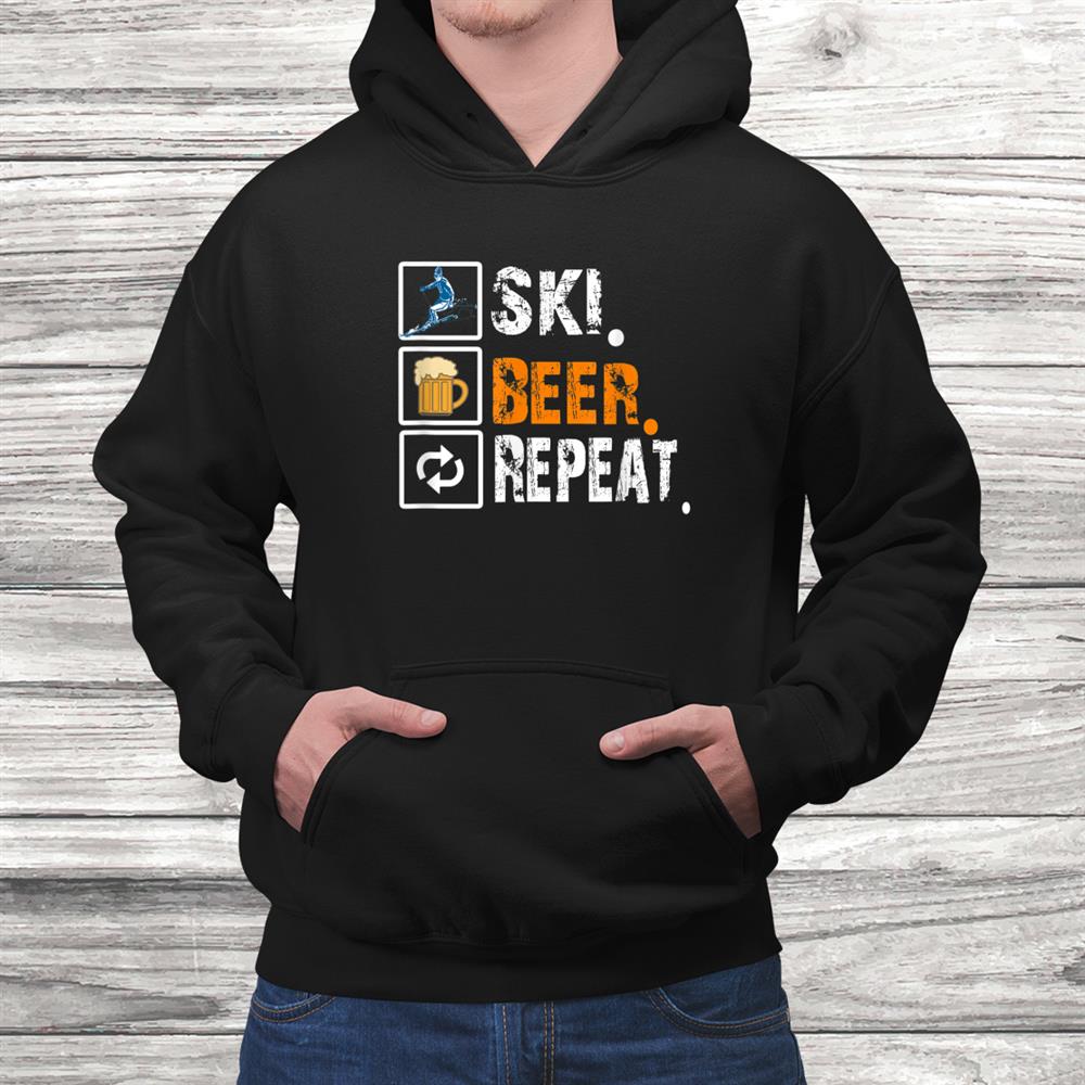 Funny Ski Beer Repeat Skiingand & Skiers Shirt Funny Ski Beer Repeat Skiingand & Skiers Shirt