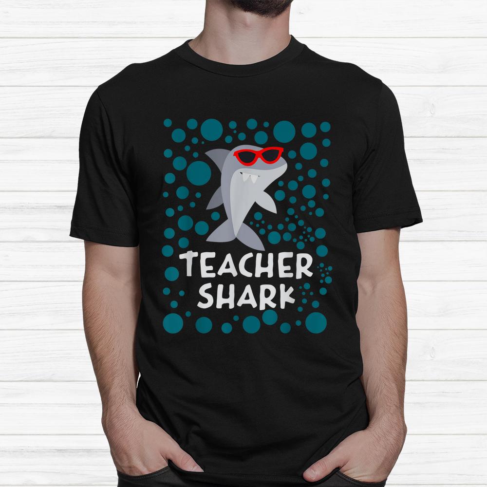 Funny Teacher Shark Shirt Funny Teacher Shark Shirt