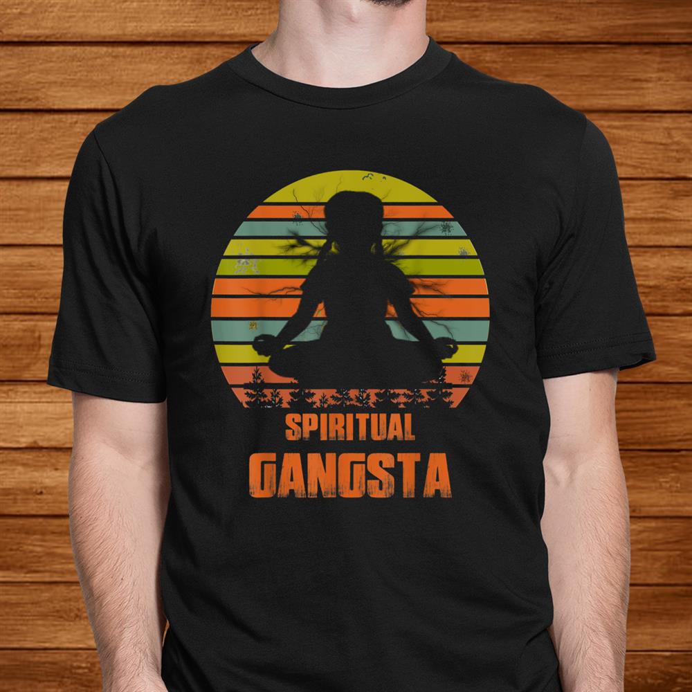 Funny Yoga Spiritual Gangsta Namaste Vintage Shirt Funny Yoga Spiritual Gangsta Namaste Vintage Shirt