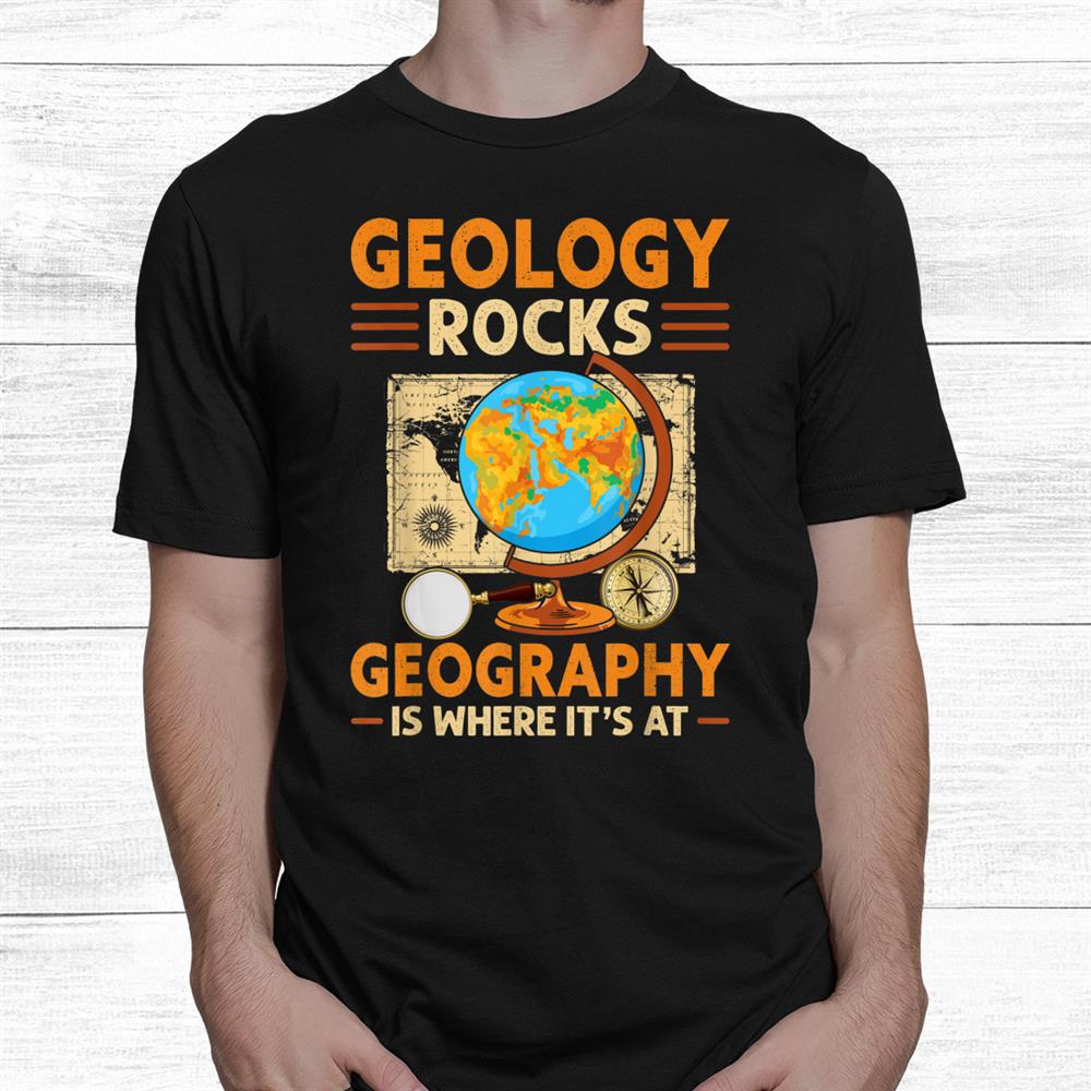 Geology Teachers And Geocachers Quotes Shirt Geology Teachers And Geocachers Quotes Shirt