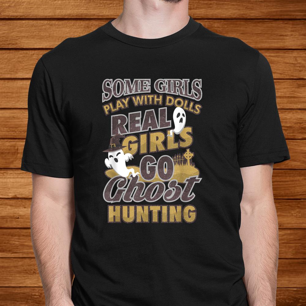 Ghost Hunting Girl Paranormal Investigation Hunter Shirt Ghost Hunting Girl Paranormal Investigation Hunter Shirt