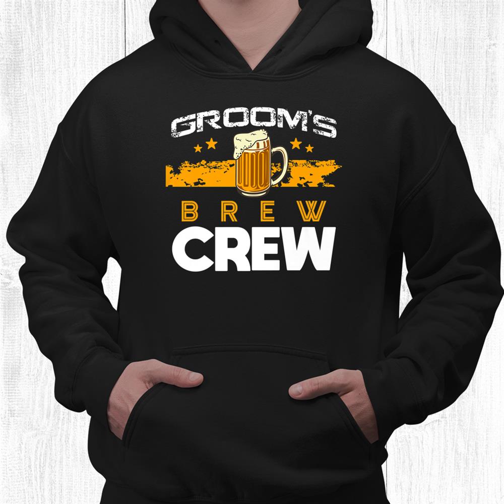 Grooms Brew Crew Groomsmen Beer Team Bachelor Bridal Shower Shirt Grooms Brew Crew Groomsmen Beer Team Bachelor Bridal Shower Shirt