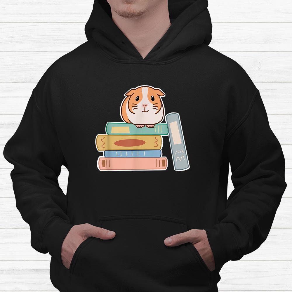 Guinea Pig Sitting On Top Of A Stack Of Books For Reading Shirt Guinea Pig Sitting On Top Of A Stack Of Books For Reading Shirt