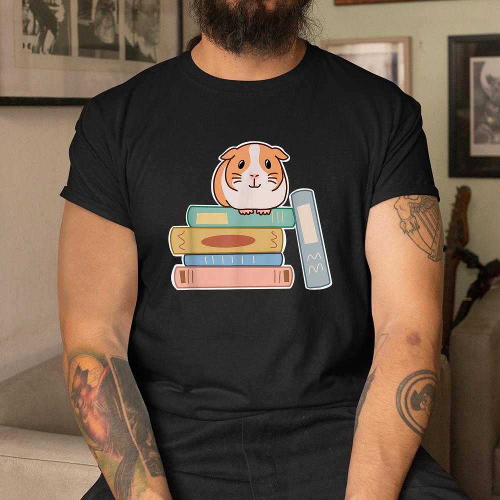 Guinea Pig Sitting On Top Of A Stack Of Books For Reading Shirt Guinea Pig Sitting On Top Of A Stack Of Books For Reading Shirt