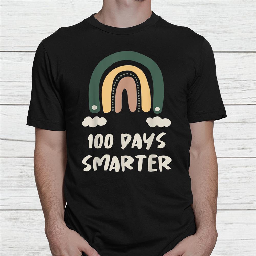 Happy 100 Days School Smarter Funny Rainbow Teacher Shirt Happy 100 Days School Smarter Funny Rainbow Teacher Shirt