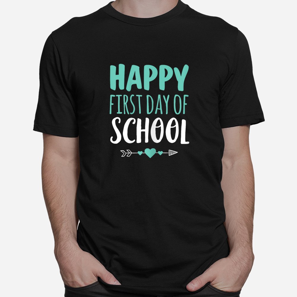 Happy First Day Of School T Shirt Teacher Student Arrow Cute Shirt Happy First Day Of School T Shirt Teacher Student Arrow Cute Shirt