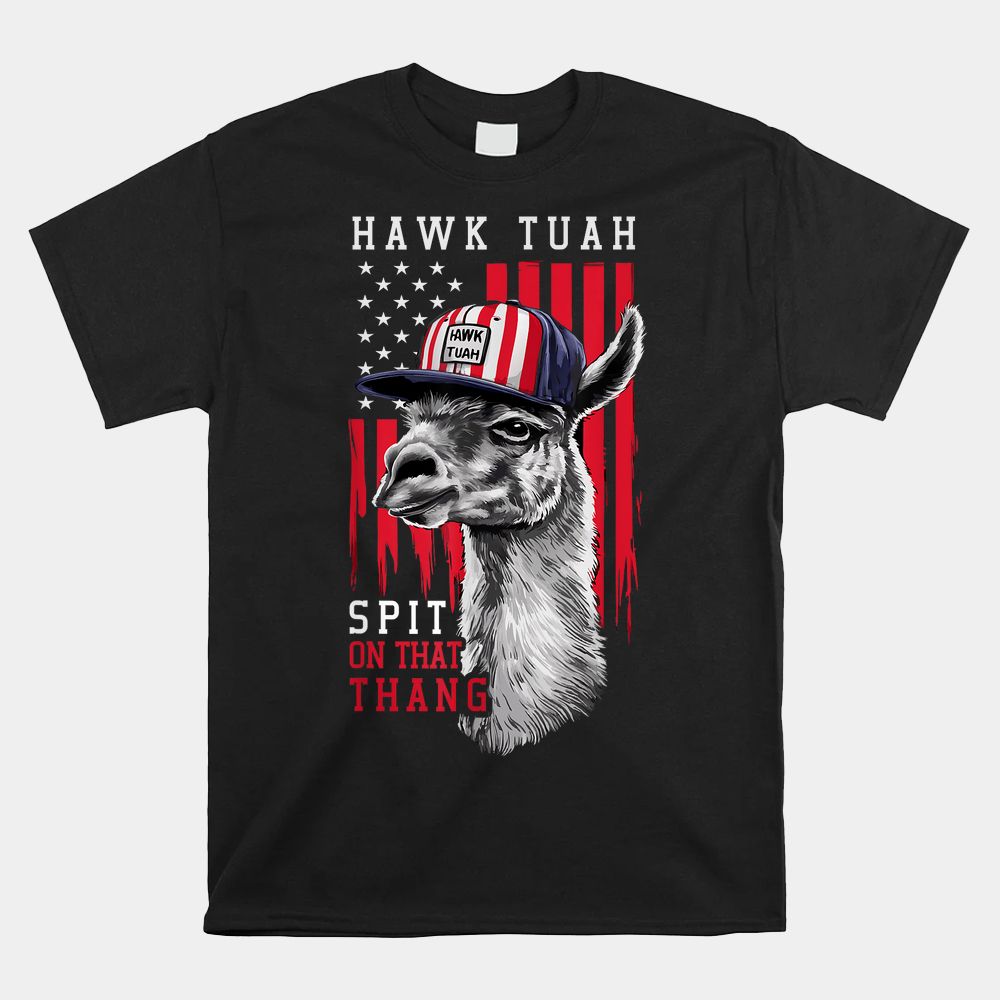 Hawk Tuah Spit On That Thing Funny Llama Shirt Hawk Tuah Spit On That Thing Funny Llama Shirt