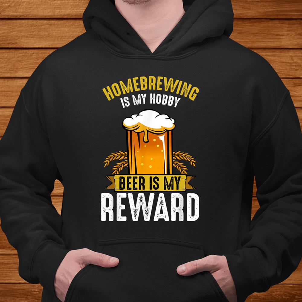Homebrewing Is My Hobby Homebrew Craft Beer Brewer Gift Idea Shirt Homebrewing Is My Hobby Homebrew Craft Beer Brewer Gift Idea Shirt