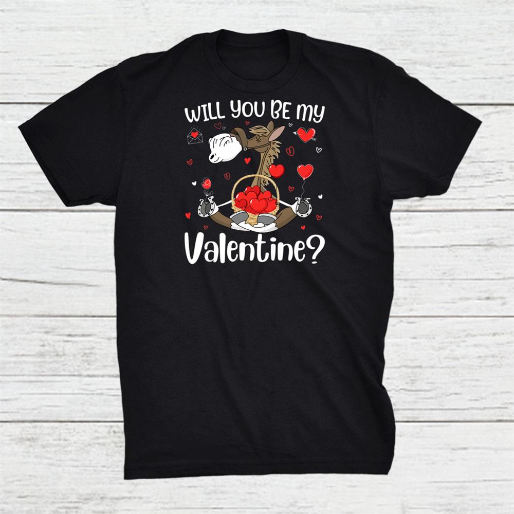 Horse Valentine Will You Be My Valentine Yoga Cute Heart Shirt Horse Valentine Will You Be My Valentine Yoga Cute Heart Shirt