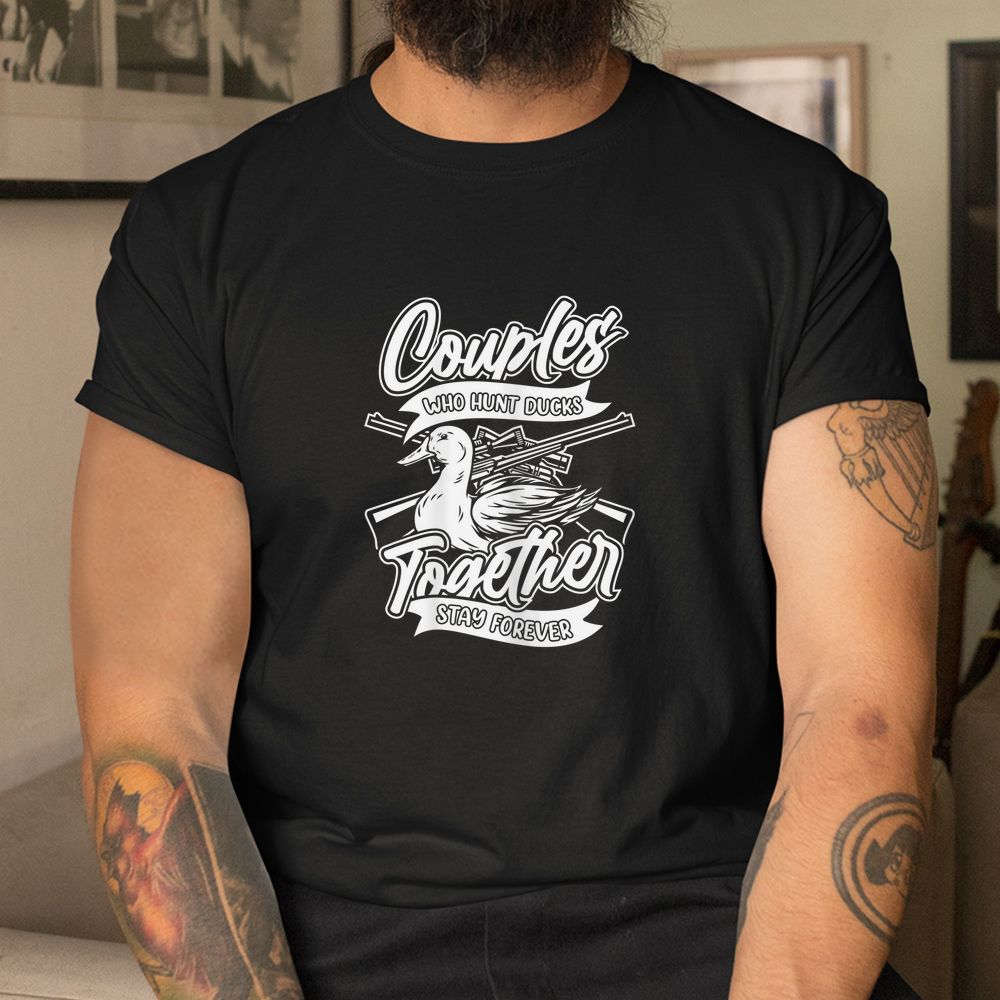 Hunt Couples Geese Goose Hunter Duck Hunting Shirt Hunt Couples Geese Goose Hunter Duck Hunting Shirt