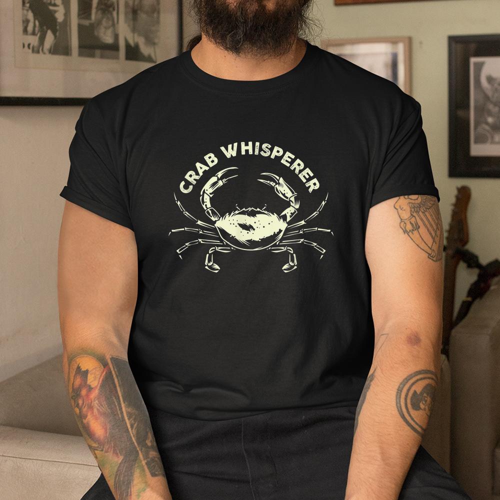 Hunter Crab Whisperer Crabbing Hunting Fishing Ocean Beach Shirt Hunter Crab Whisperer Crabbing Hunting Fishing Ocean Beach Shirt