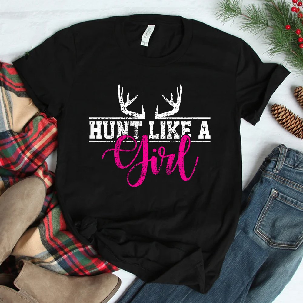 Hunting Girl Hunt Like A Shirt Hunting Girl Hunt Like A Shirt