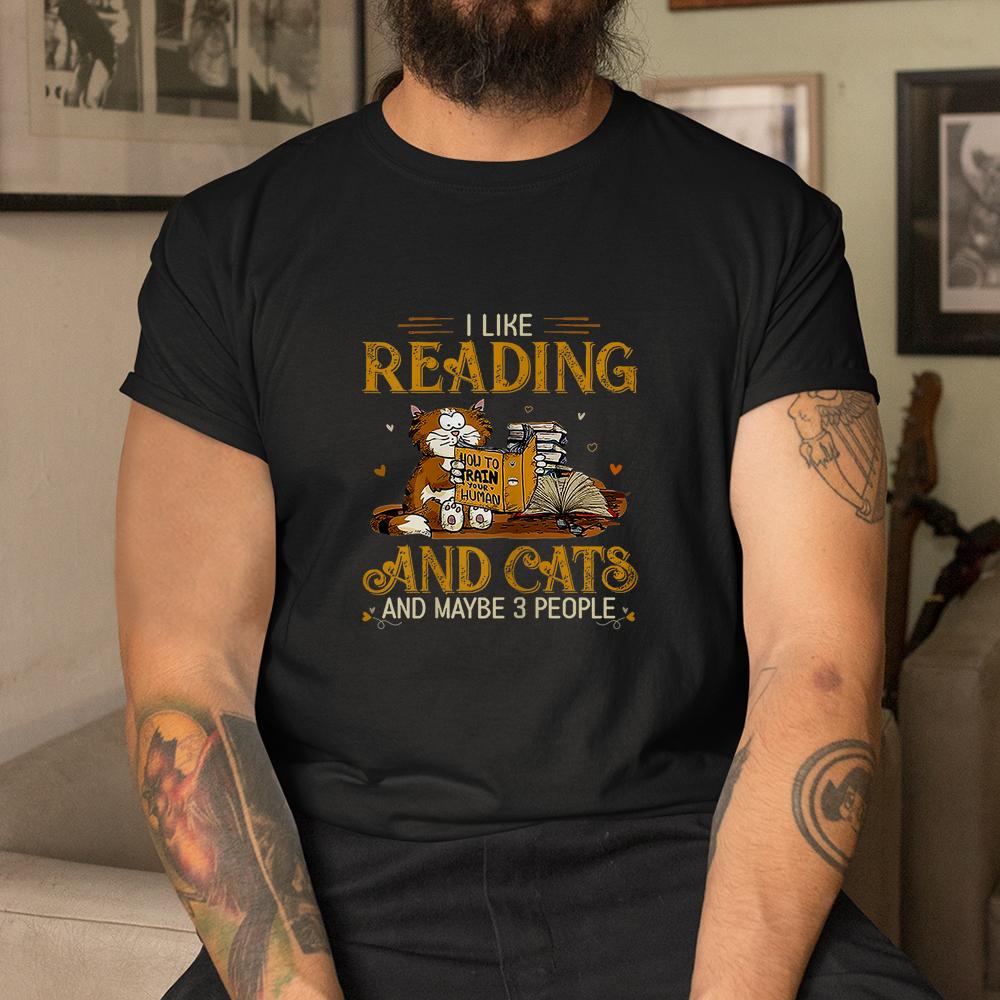 I Like Coffee Cats Books And Maybe 3 People Reading Shirt I Like Coffee Cats Books And Maybe 3 People Reading Shirt