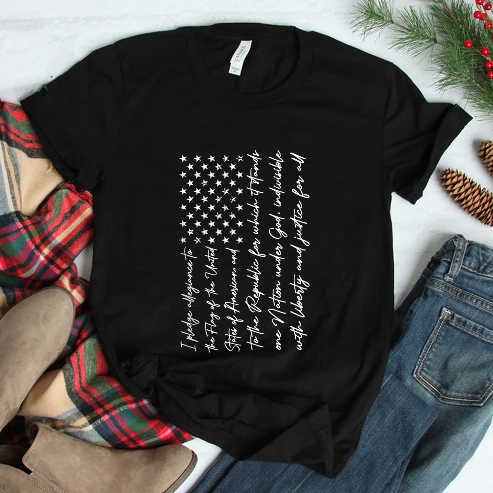 I Pledge Of Allegiance The Flag Of The United States Of USA Shirt I Pledge Of Allegiance The Flag Of The United States Of USA Shirt