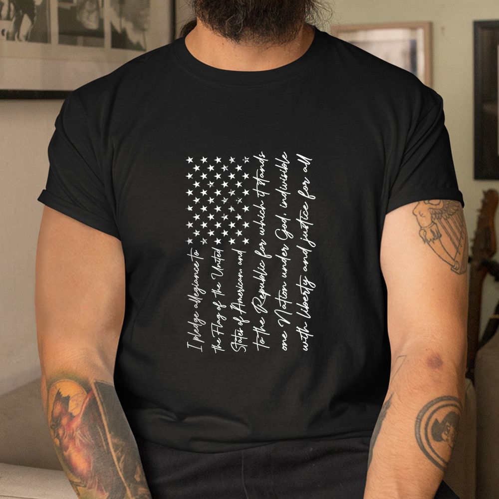 I Pledge Of Allegiance The Flag Of The United States Of USA Shirt I Pledge Of Allegiance The Flag Of The United States Of USA Shirt