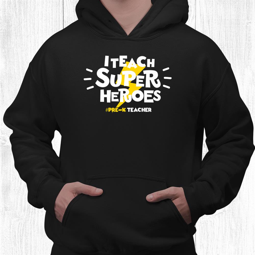 I Teach Super Heroes Comic Book Hero Pre K Teacher Shirt I Teach Super Heroes Comic Book Hero Pre K Teacher Shirt
