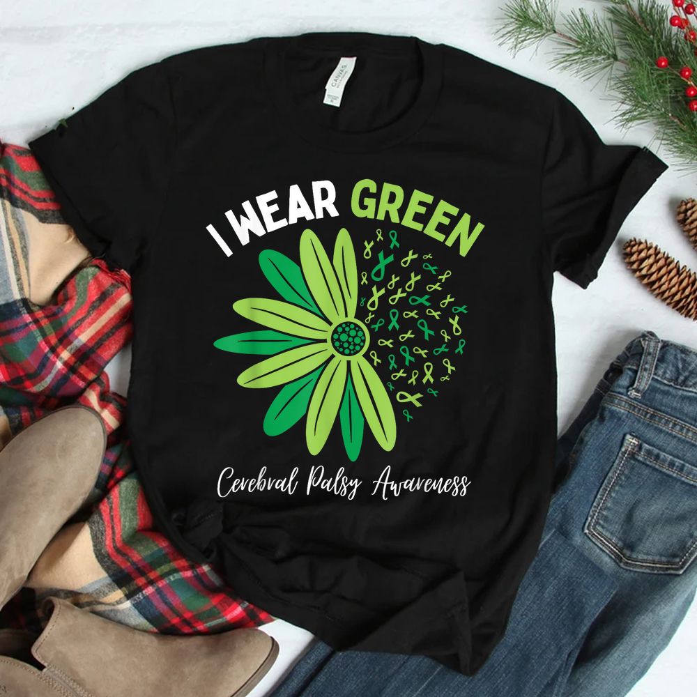I Wear Green For My Daughter Cerebral Palsy Awareness Shirt I Wear Green For My Daughter Cerebral Palsy Awareness Shirt