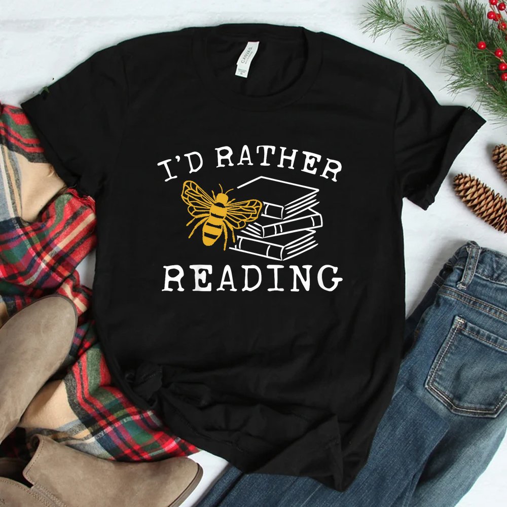 I’d Rather Bee Reading Teacher Librarian Shirt I’d Rather Bee Reading Teacher Librarian Shirt