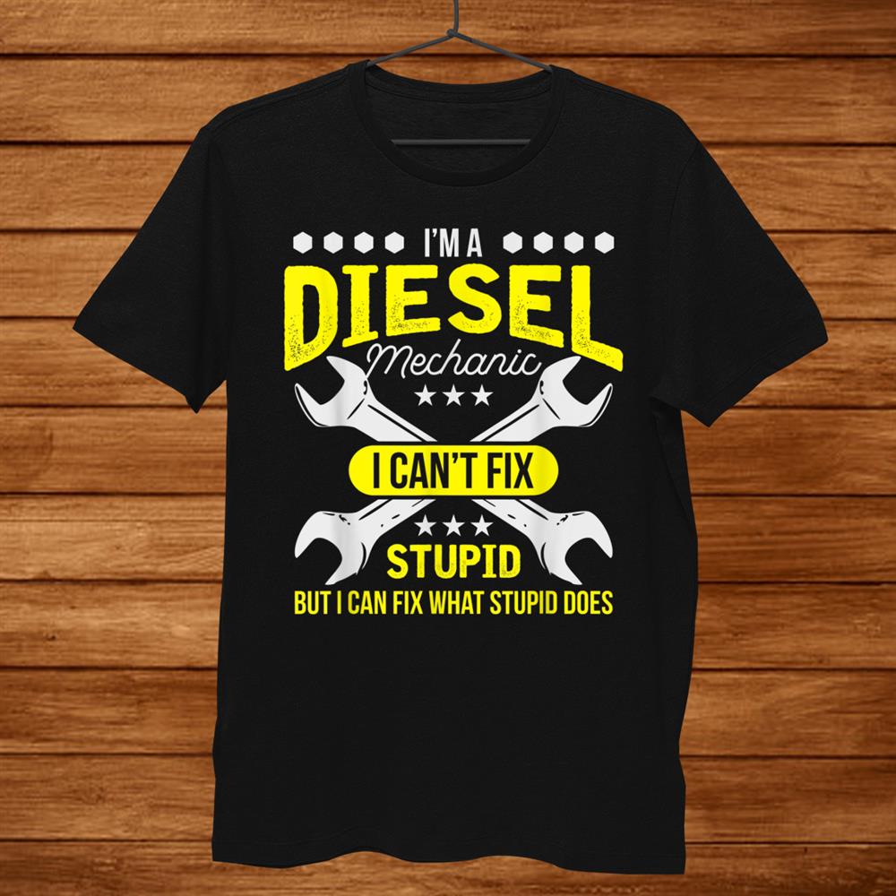 I’m A Diesel Mechanic Shirt Aviation Shirt I’m A Diesel Mechanic Shirt Aviation Shirt