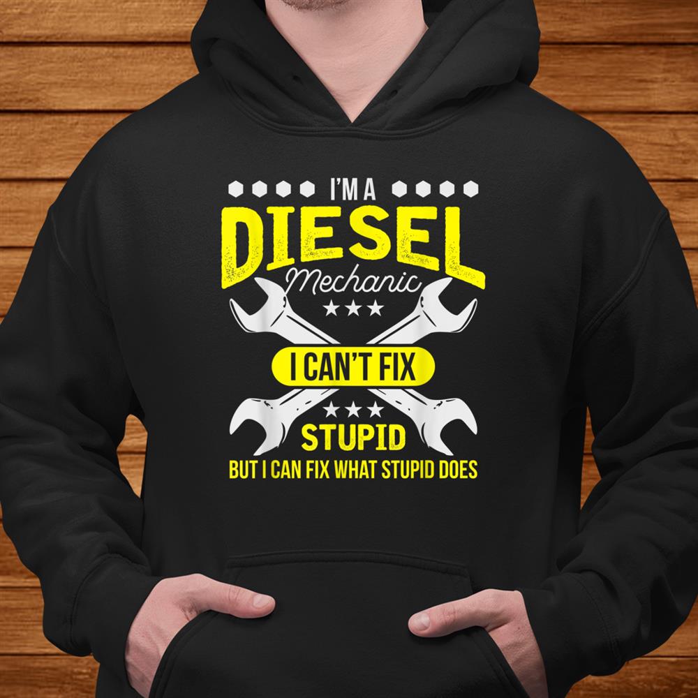 I’m A Diesel Mechanic Shirt Aviation Shirt I’m A Diesel Mechanic Shirt Aviation Shirt