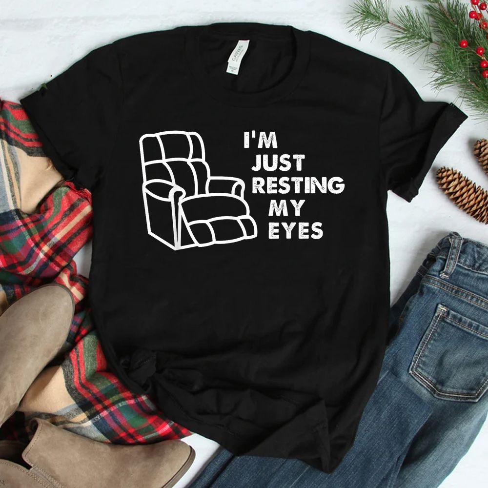 I’m Just Resting My Eyes Funny Vintage Dad Grandpa Shirt I’m Just Resting My Eyes Funny Vintage Dad Grandpa Shirt