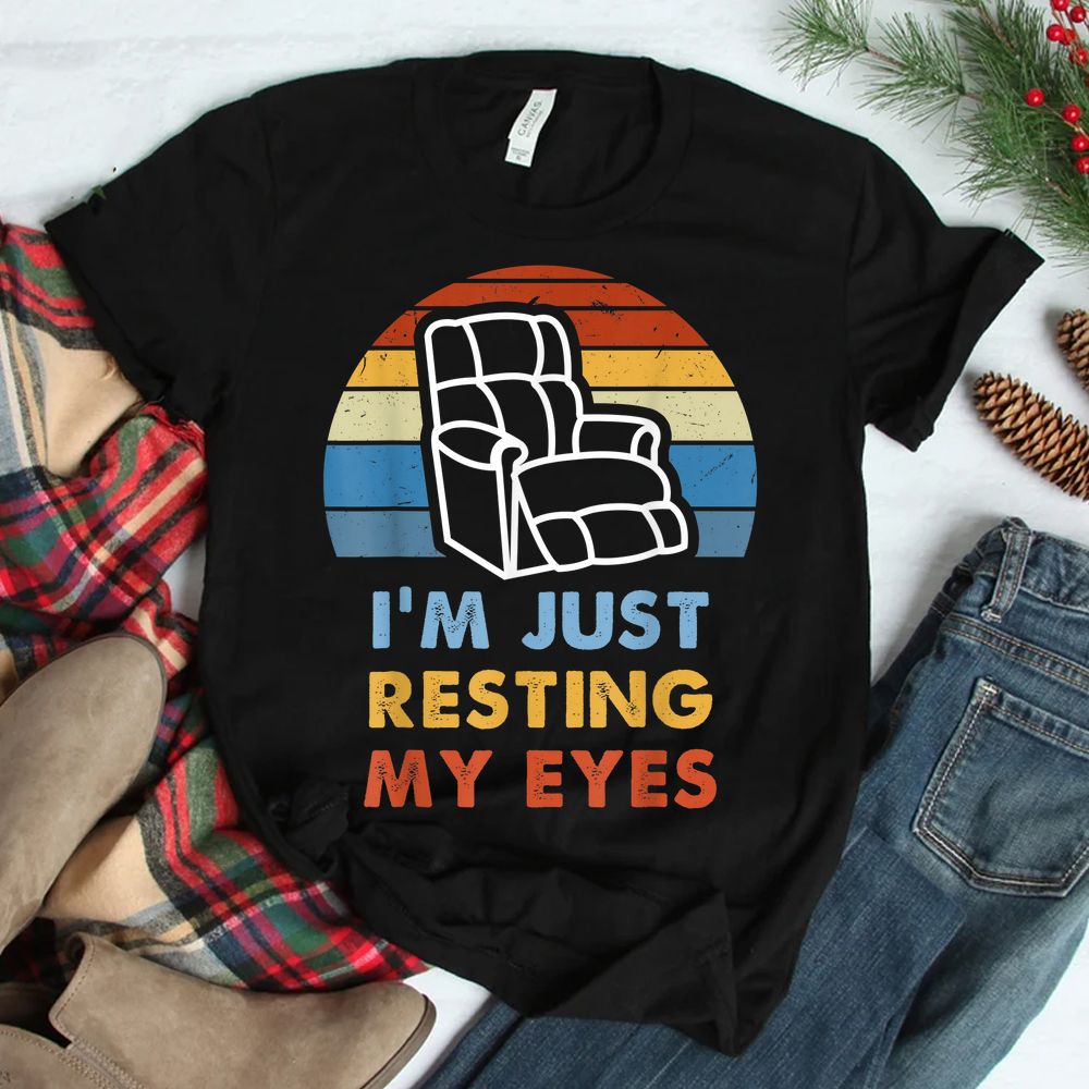 I’m Just Resting My Eyes Shirt I’m Just Resting My Eyes Shirt
