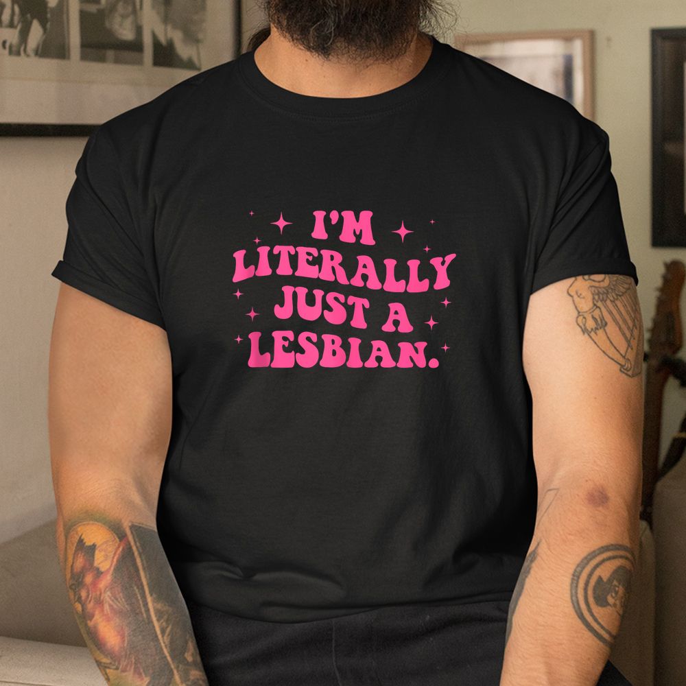 I’m Literally Just A Lesbian Minimalist Ballet Core Pride Shirt I’m Literally Just A Lesbian Minimalist Ballet Core Pride Shirt