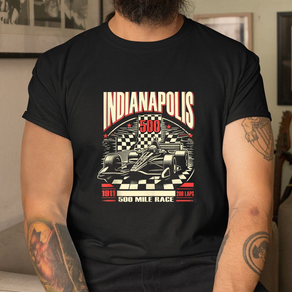 Indianapolis Indiana State 500 Race Car Formula Racing Car Shirt Indianapolis Indiana State 500 Race Car Formula Racing Car Shirt